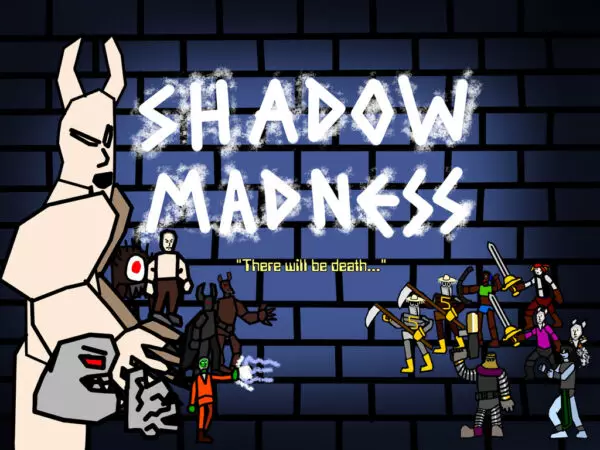 Shadow Madness