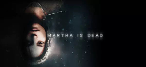Psychological Thriller ‘Martha Is Dead’ Confirms Launch on PlayStation, Xbox, and PC on February 24, 2022