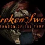 The LWOG Backlog: Broken Sword: The Shadow of The Templars