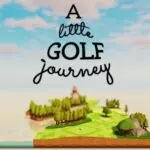 A Little Golf Journey Review (Nintendo Switch) - Golf Becomes Art