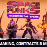Space Punks Gets New Early Access Content Update With “The Friendly One” Patch