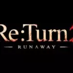 Psychological Horror Re:Turn 2 - Runaway Set for 28th January Launch