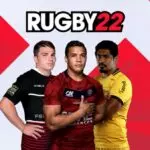 Rugby 22 : The Reference Game of Ovalie Is Now Available on Consoles and PC